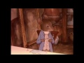 The World Of Peter Rabbit & Friends - The Tale of Two Bad Mice & Johnny Town Mouse