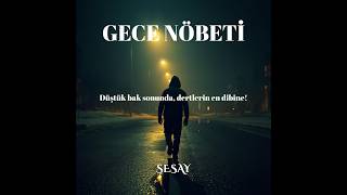 Sesay - Gece Nöbeti - Paslı Makas (Arabesk Rap 2026) 🎬 Resmi Şehir Hikayesi