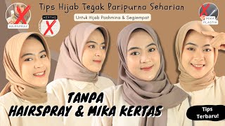 CARA HIJAB TEGAK & RAPIH PALING AMPUH !!! ANTI BADAI, ANTI LEPEK DAN SUPER TEGAK PARIPURNA