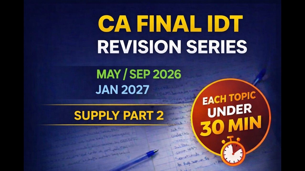 Supply – Part 2 | CA Final IDT | Revision | May 2026 - YouTube