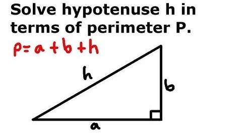 Problems Plus - Example 2: Solve Hypotenuse in Terms of the Perimeter