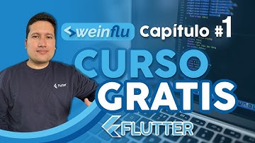 Weinflu 💙 - Curso Gratis de Flutter Capitulo 1 - ¿Porque utilizar Flutter? Adecua tu ambiente local