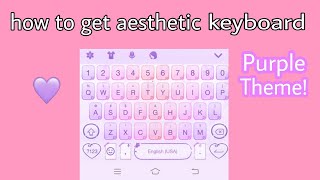 how to get aesthetic keyboard themes | K&K Sistah screenshot 1