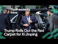 Trump Rolls Out the Red Carpet for Xi | The President’s Inbox Episode cover