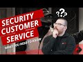 Security customer service  what you need to know
