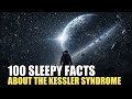 The Most Boring Facts About The Kessler Syndrome to Fall Asleep To — 2 Hours