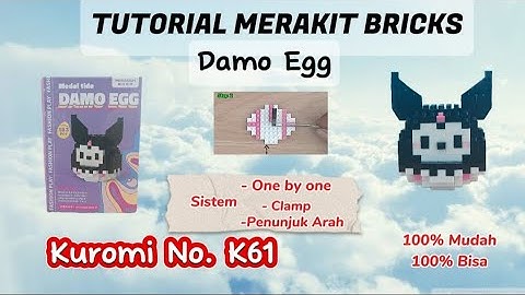 Tutorial Merakit Bricks Damo Egg Kuromi No. K61 || Mekansm Building Blocks Damo egg Kuromi