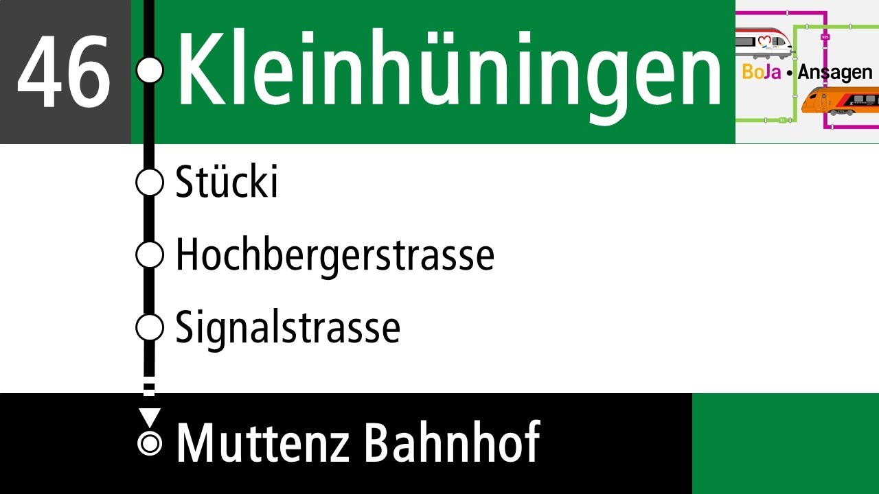 BVB Ansagen | 46 Kleinhüningen - Badischer Bahnhof (- Muttenz Bahnhof (HvZ)) | BoJa Ansagen