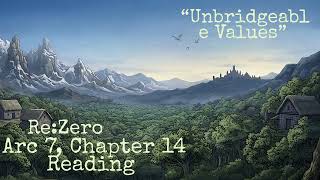 Arc 7, Chapter 14 Reading “Unbridgeable Values”