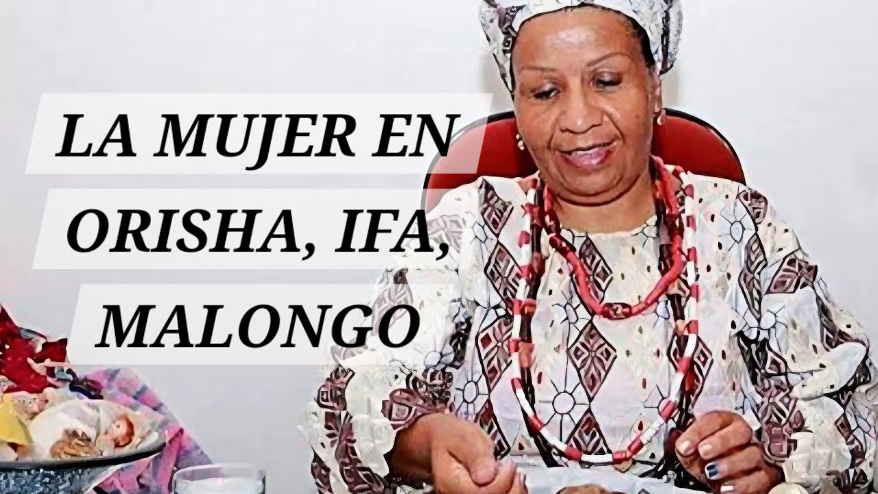 La MUJER en Orisha, Ifá y Nkisi Malongo