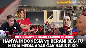 Only Indonesian fans are so brave as to "break through the stadium fence and intimidate their opp...
