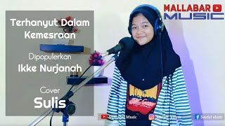 Terhanyut Dalam Kemesraan (Ikke N) Cover Sulis
