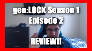 gen:LOCK Season 1 Episode 2 REVIEW!! Whoa That TWIST THOUGH!