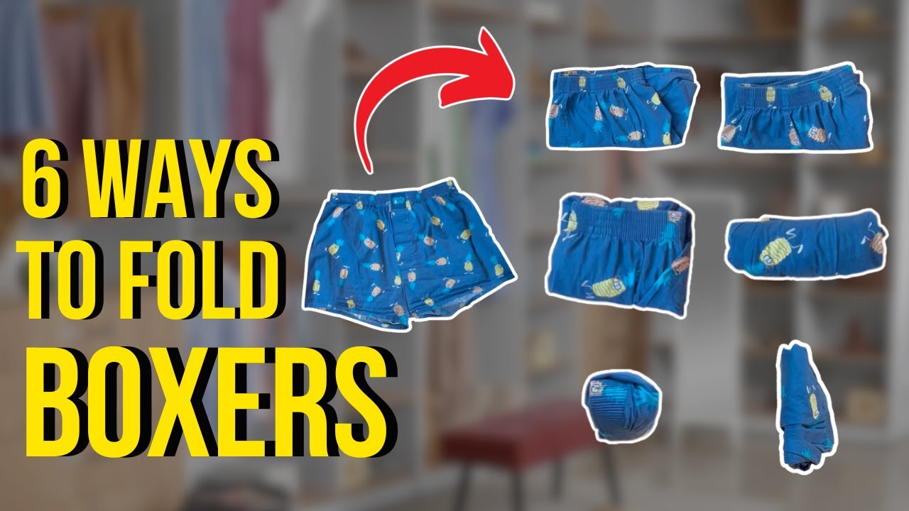 How To Fold Boxers To Save Space 6 Clever Ways to Fold Boxers (to Save Space) - YouTube