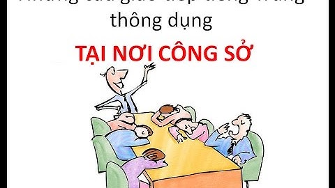 Tiếng Trung giao tiếp || 1800 câu giao tiếp thông dụng part 3 - Tiếng Trung 518