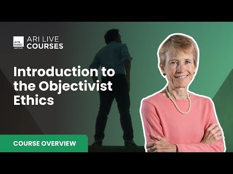 Introduction to the Objectivist Ethics, with Tara Smith and Tristan de Liège