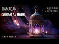 SURAH AL QADR X 100 | Omar Hisham | سورة القدر مكررة 100 مرة | Be Heaven | عمر هشام العربي