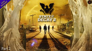 Making Halloween Safe by Hunting Zombies, day 2 - State of Decay 2 Live Campaign