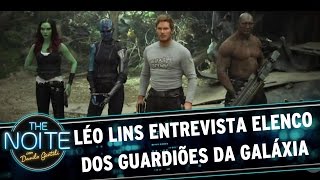 Léo Lins entrevista elenco do filme Guardiões da Galáxia Vol. 2 | The Noite (25/04/17)