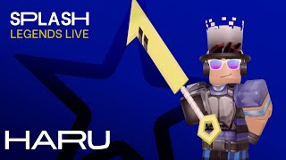 Splash | Legends Live - HARU