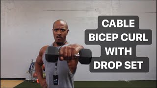 HOW TO DO CABLE BICEP CURL WITH DROP SET