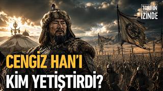 Cengiz Han Gücünü Nereden Alıyordu? Doğudan Batıya Tarih