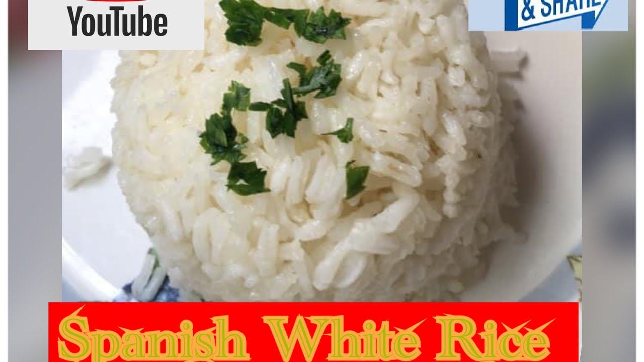 Spanish White Rice YouTube