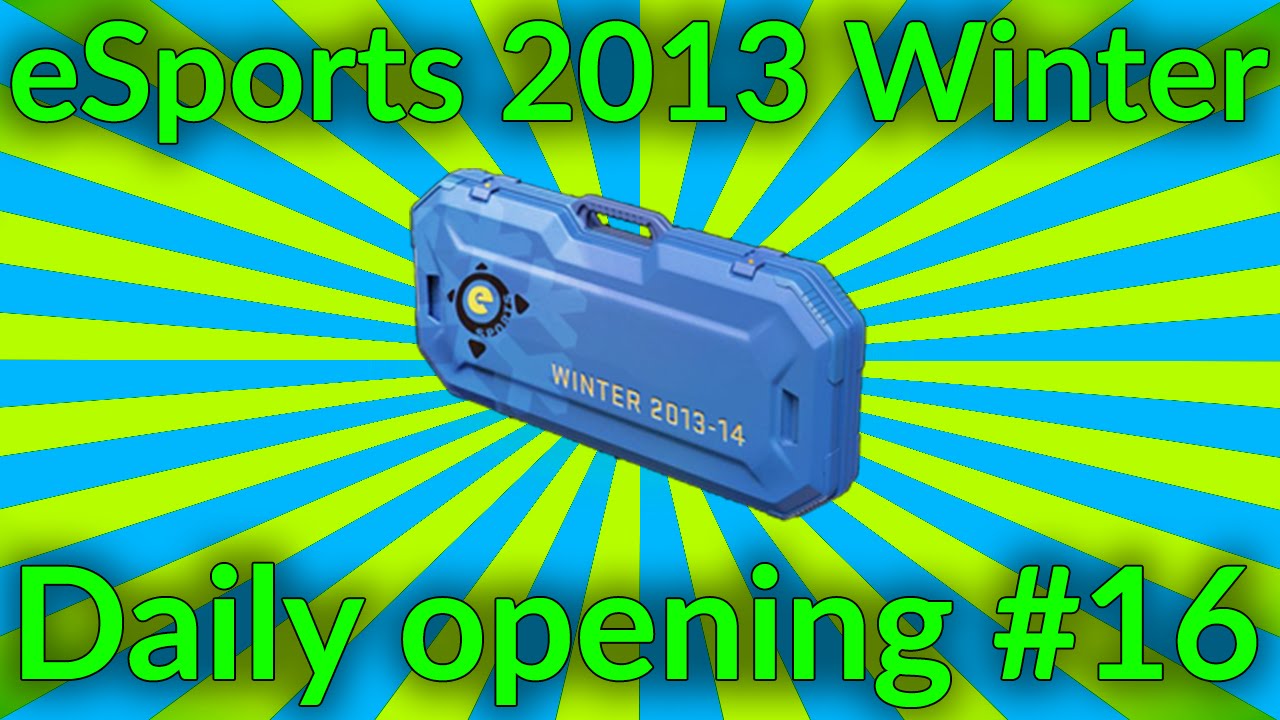 CS GO daily opening 16 eSports 2013 Winter Case YouTube