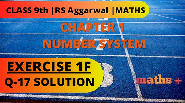Number System Class 9 Exercise 1F Question 17 RS Aggarwal