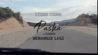 Pasha & Fladica - Menangis Lagi (Lyric Video)