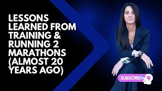 Lessons learned from Training & Running 2 Marathons (almost 20 years ago)