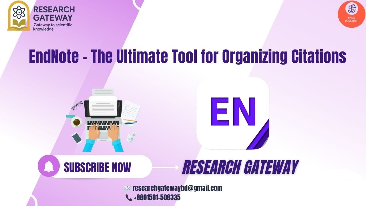 EndNote—The Ultimate Tool for Organizing Citations || Research Gateway free course 2025