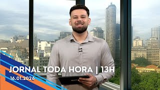 Jornal Toda Hora  13h  Sextafeira 16jan2026