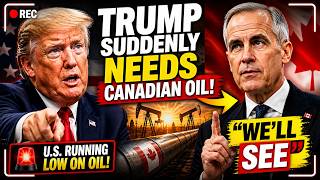 Trump Suddenly Needs Canadian Oil, Carney Says “We’ll See”