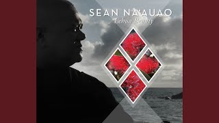 Video thumbnail of "Sean Na`auao - He Aloha 'Oe, E Ka Lehua E"