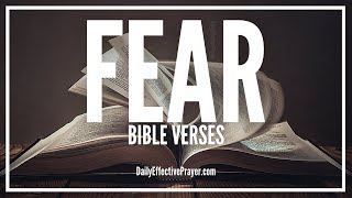 Bible Verses On Fear | Scriptures For Overcoming Fear (Audio Bible)