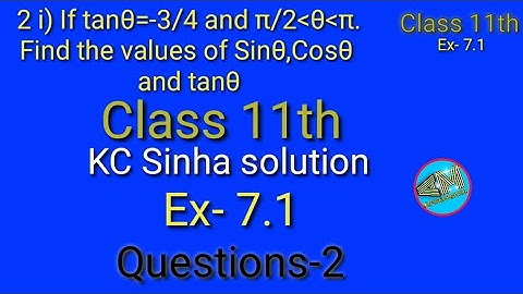 Trigonometric Function class 11th|| K.C Sinha solution|| Exercise 7.1 Question 2