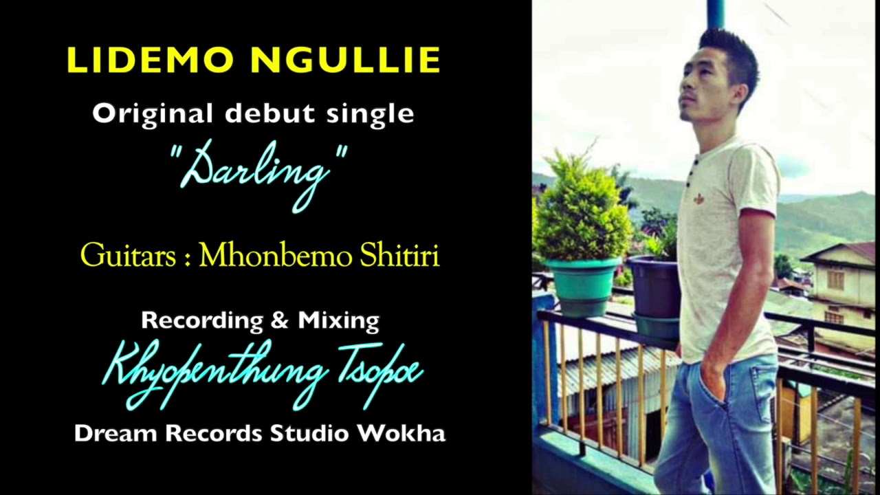 Darling by LIDEMO NGULLIE Lotha original debut single