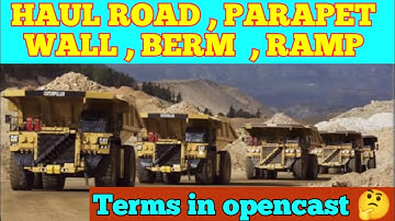 HAUL ROAD||| PARAPET WALL||| BERM||| RAMP||| DIMENSIONS
