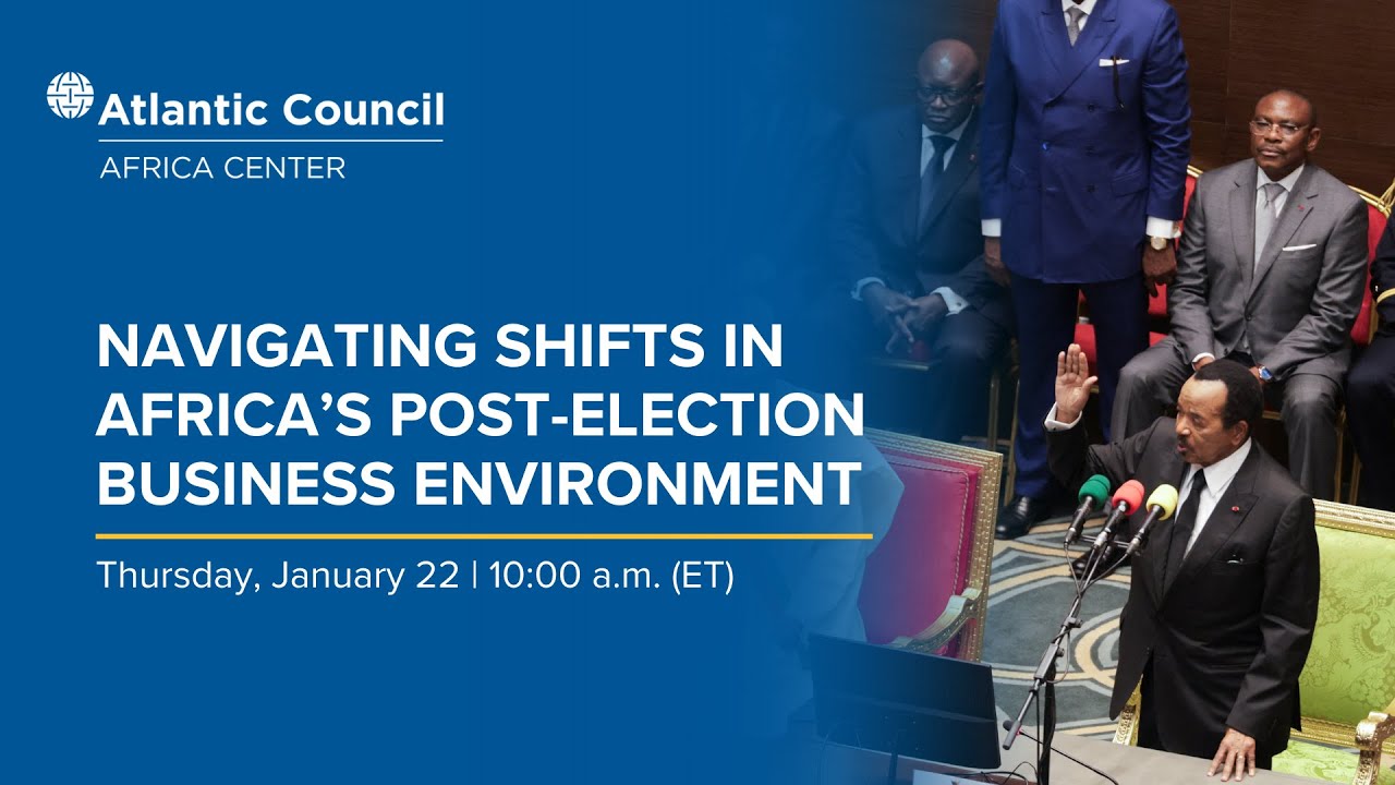 Navigating shifts in Africa’s post-election business environment