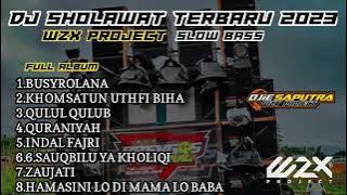 DJ SHOLAWAT MERDU PILIHAN TERBAIK FULL ALBUM||BIKIN HATI ADEM||WZX PROJECT