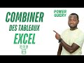 Excel : Comment combiner plusieurs tableaux en un seul tableau (Power Query) Partie 2