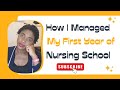 HOW I MANAGED MY FIRST YEAR OF NURSING SCHOOL| TIPS THAT HELPED ME