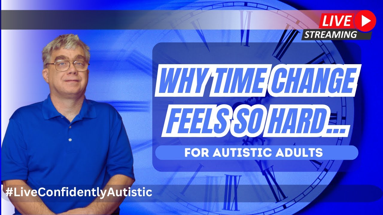 Falling Back Without Falling Apart: How Autistic Adults Can Cope When Daylight Saving Time Ends