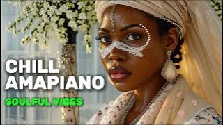 Chill Amapiano Instrumental Mix 2025 – Deep Feeling & Relaxed Calm