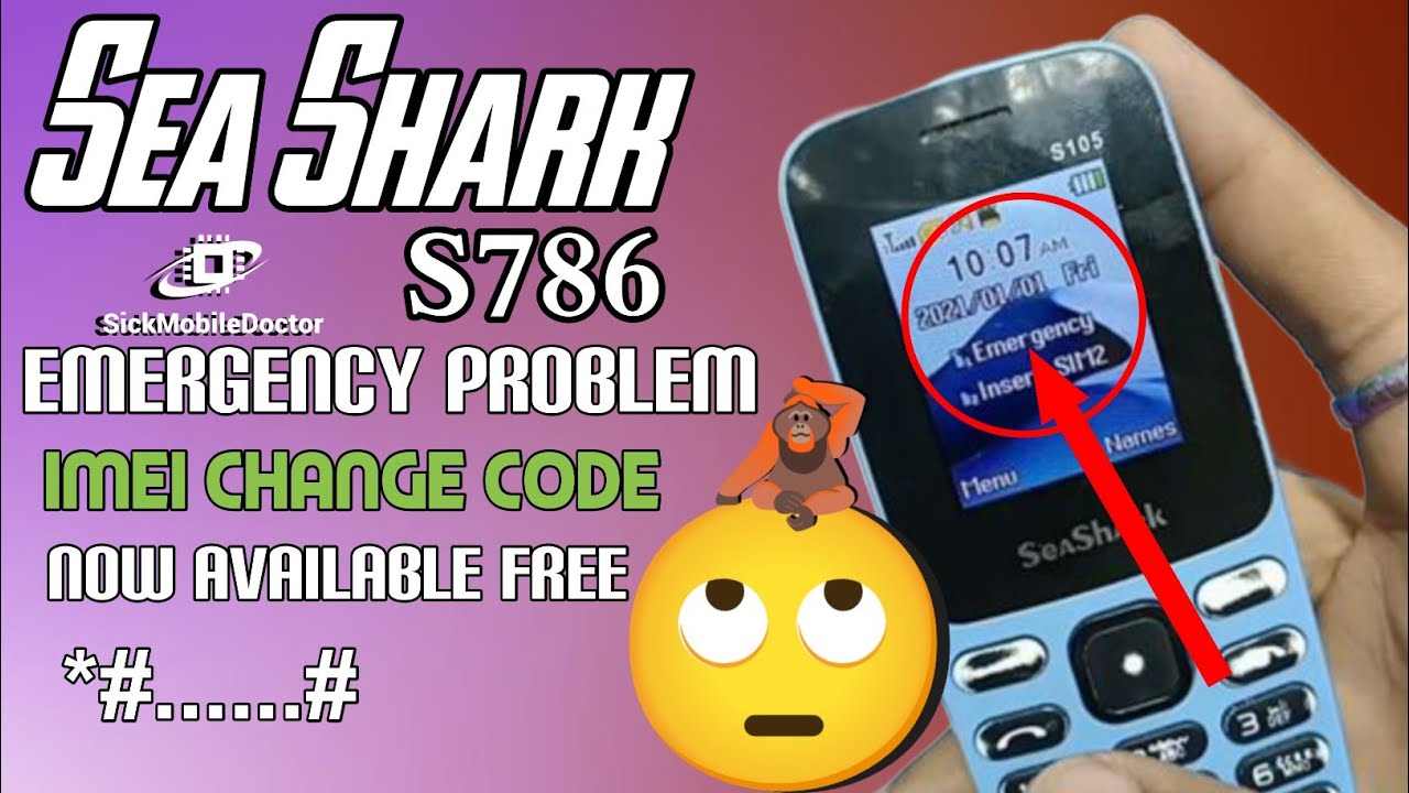 Sea Shark S786 Mobile Imei Change Code Emergency Problem Involved SIM sea-shark-s786-mobile-imei-change-code-emergency-problem-involved-sim