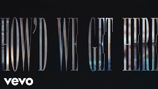 ERNEST - How’d We Get Here (Lyric Video)