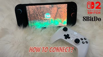 How to Connect 8Bitdo Controller to Nintendo Switch 2