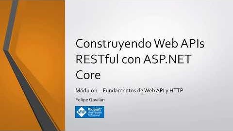 Curso Actualizado: Construyendo Web APIs RESTful con ASP.NET Core