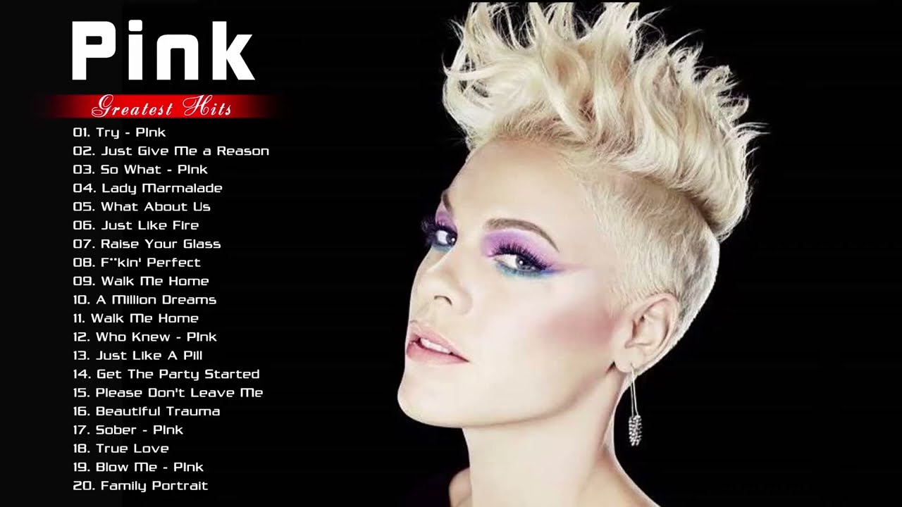 Pink Greatest Hits 2022 The Best Of Pink Songs 2022 Pink Top Best Pink greatest hits 2022 the best of pink songs 2022 pink top best